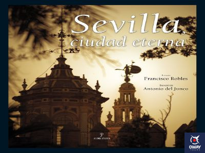 Sevilla ciudad eterna